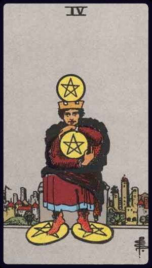 The Four of Pentacles from the Rider Waite Smith Tarot